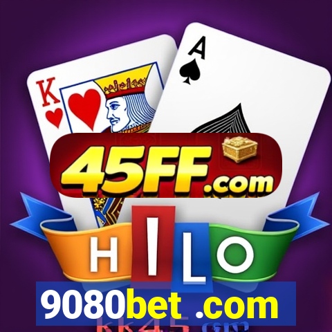 9080bet .com